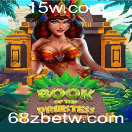 Descubra o Fascinante Mundo de 'BookOfThePriestess': Um Novo Jogo da 68zbet