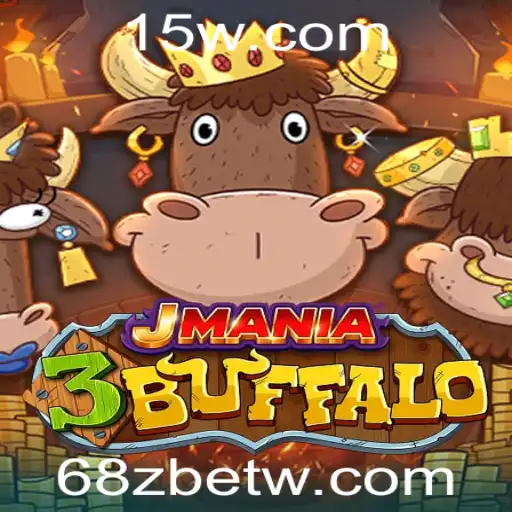 Descubra o Mundo do Jogo JMania3Buffalo com a Palavra-chave 68zbet